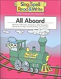 ALL ABOARD, STUDENT EDITION, SING SPELL READ AND