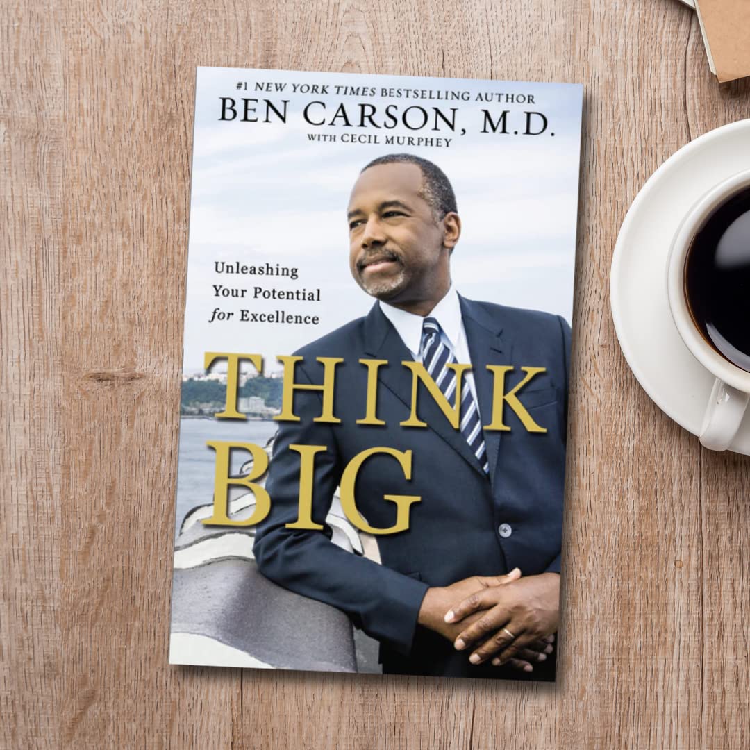 Think Big: Unleashing Your Potential for Excellence Think Big: Unleashing Your Potential for Excellence Think Big: Unleashing Your Potential for Excellence Paperback Audible Audiobook Kindle Hardcover Mass Market Paperback Audio CD