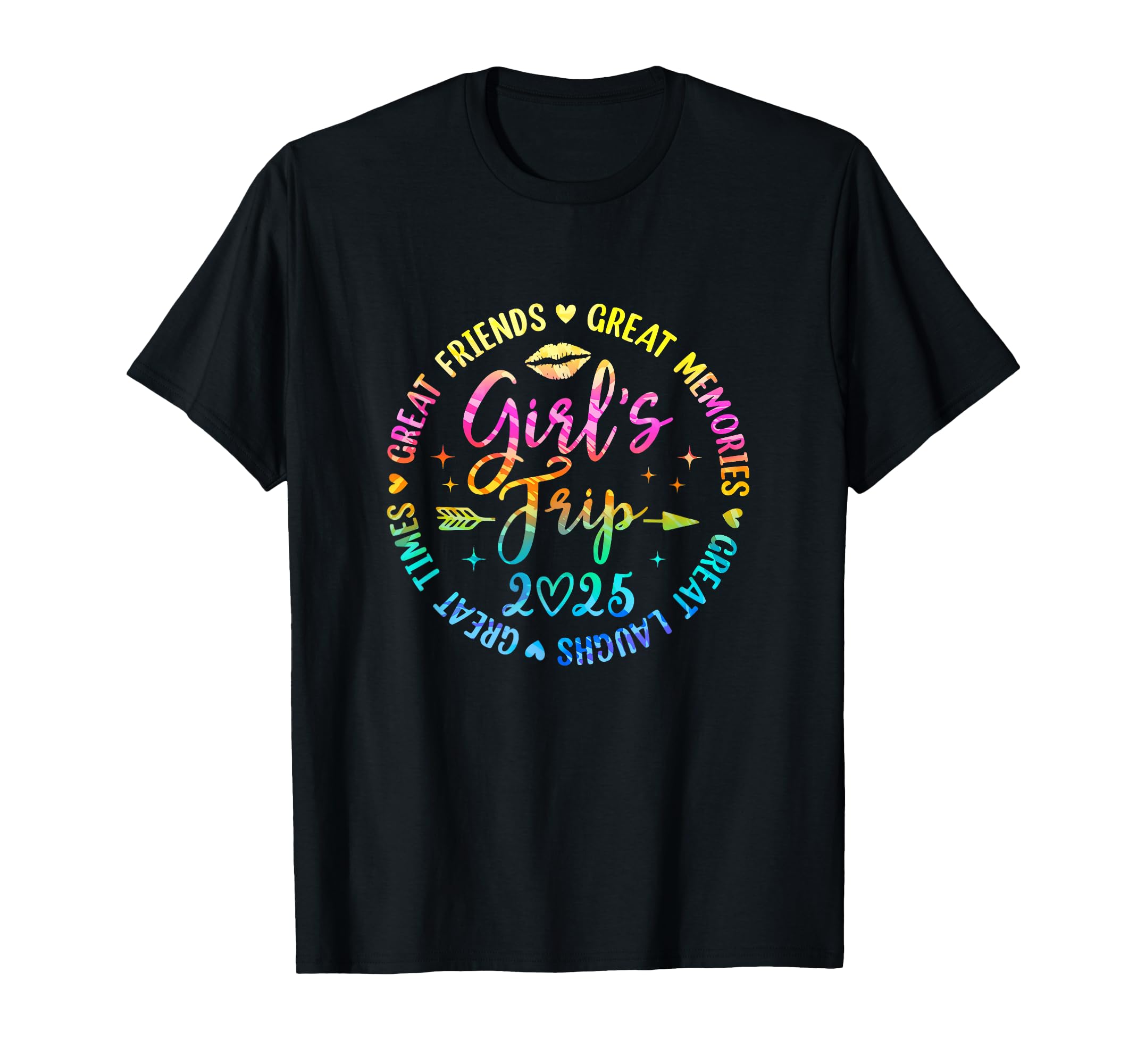 Photo 1 of Girls Trip 2025 Great Friends Laughs Memories Times Summer T-Shirt