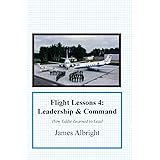 Flight Lessons 4: Leadership and Command: How Eddie Learned to Lead (4)