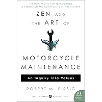 Zen and the Art of Motorcycle Maintenance: An Inquiry Into Values