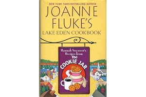 Joanne Fluke's Lake Eden Cookbook: Hannah Swensen's Recipes from the Cookie Jar
