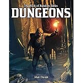 The Book of Random Tables: Dungeons: Generate Dungeons for Fantasy Tabletop RPGs