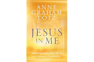 Jesus in Me: Experiencing the Holy Spirit as a Constant Companion