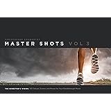 Master Shots Vol 3: The Director's Vision: 100 Setups, Scenes and Moves for Your Breakthrough Movie (Chinese Edition)