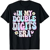 in My Double Digits Era 10 Year Old Gifts Girl 10th Birthday T-Shirt