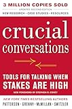 Crucial Conversations Tools for Talking When Stakes Are High, Second Edition (Business Books)