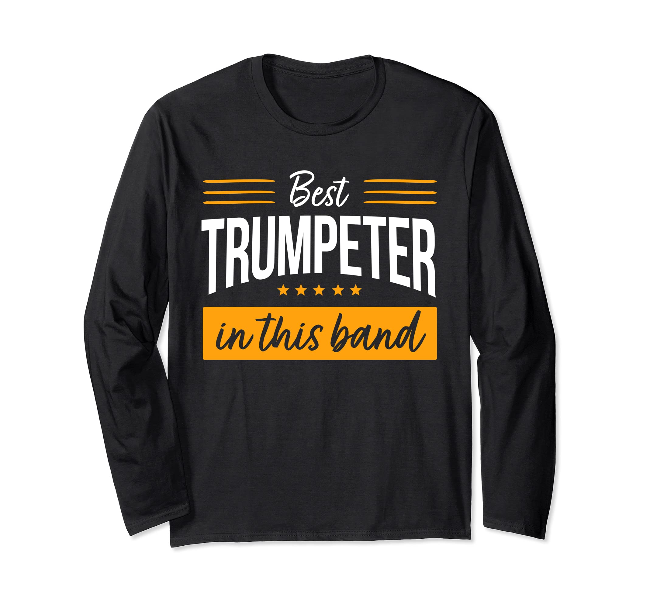 Funny Marching Band Trumpet Player Saying Trumpeter Long Sleeve T-Shirt