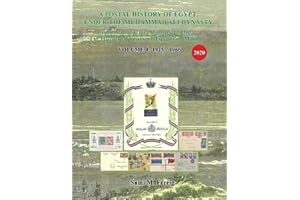 A Postal History of Egypt Under the Muhammad Ali Dynasty: Commemorative Stamps of the 1st Hundred Years of Egyptian Mail - Volume 4: 1925 - 1966