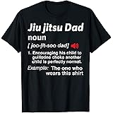 JUJITSU FOR HIM GEAR ZZJiu Jitsu Funny BJJ Cool Gifts define Dad T-Shirt