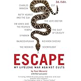 Escape: My Life Long War Against Cults