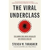 Viral Underclass