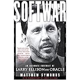 Softwar: An Intimate Portrait of Larry Ellison and Oracle