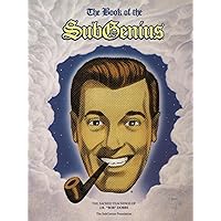 The Book of the SubGenius : The Sacred Teachings of J.R. 'Bob' Dobbs