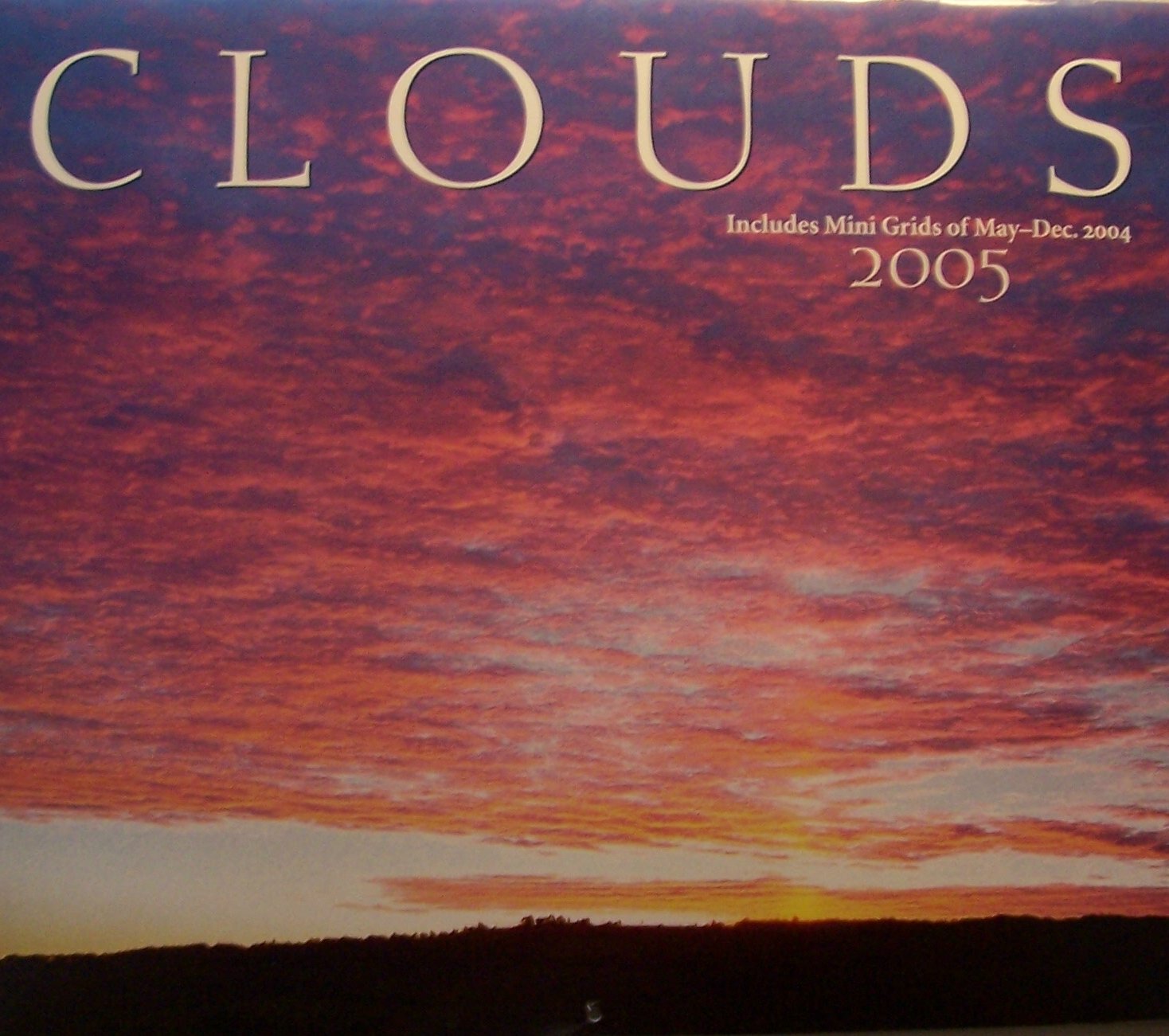 Clouds 2005 Calendar Includes Mini Grids Of May Dec 2004