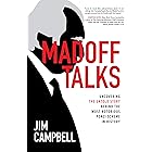 Madoff Talks: Uncovering the Untold Story Behind the Most Notorious Ponzi Scheme in History