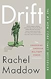 Drift: The Unmooring of American Military Power