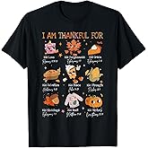 I Am Thankful for - Bible Verse Christian Thanksgiving T-Shirt