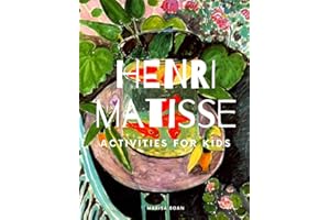 Henri Matisse: Activities for KIds (Meet the Artist Books)