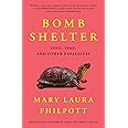 Bomb Shelter: Love, Time, and Other Explosives