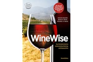 Winewise, Second Edition: A Practical Guide to Wine by CIA Educators―From Bargain Bottles to Special-Occasion Selections