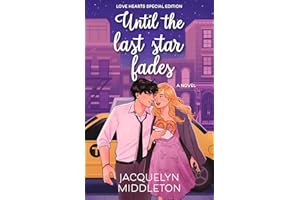 Until the Last Star Fades: Love Hearts Special Edition