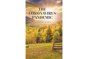 The Coronavirus Pandemic: A Global Wake-Up Call to Change and Redeem Lives