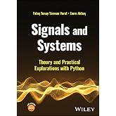 Signals and Systems: Theory and Practical Explorations with Python