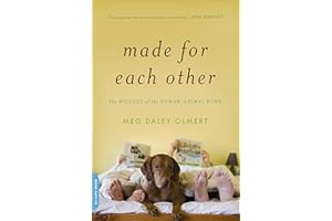 Made for Each Other: The Biology of the Human-Animal Bond (Merloyd Lawrence Novels)