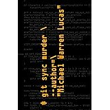 git sync murder (git commit murder Book 2)