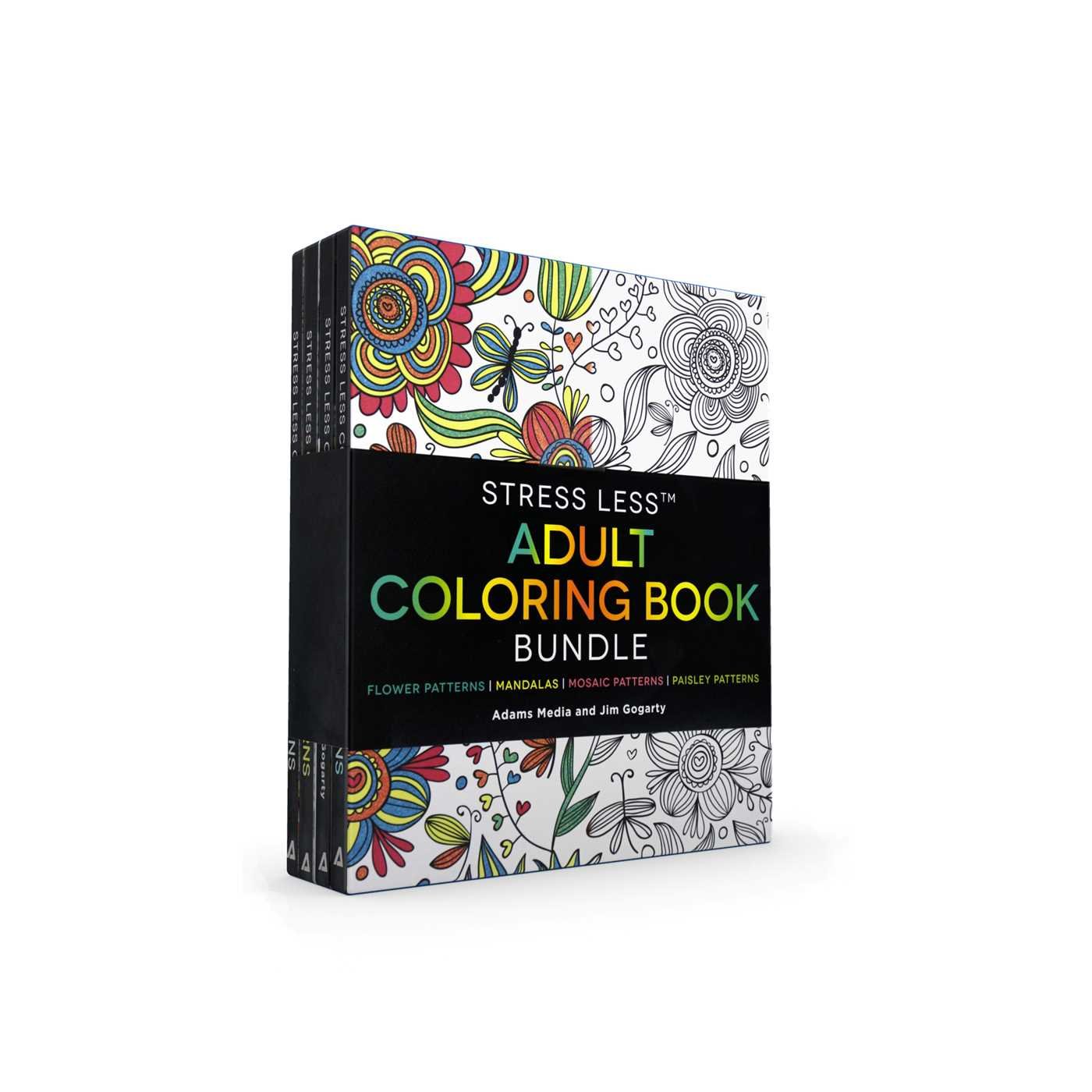 Download Stress Less Adult Coloring Book Bundle Stress Less Coloring Flower Patterns Stress Less Coloring Mandalas Stress Less Coloring Mosaic Patterns Stress Less Coloring Paisley Patterns Amazon In Gogarty Jim Adams Media Books