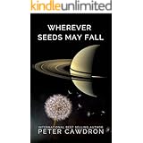 Wherever Seeds May Fall (First Contact)