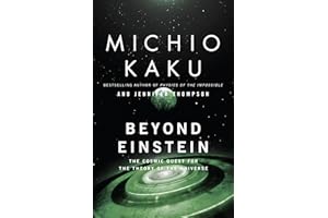 Beyond Einstein: The Cosmic Quest for the Theory of the Universe