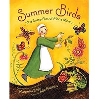 Summer Birds: The Butterflies of Maria Merian