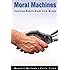 Moral Machines: Teaching Robots Right from Wrong