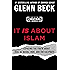 It IS About Islam: Exposing the Truth About ISIS, Al Qaeda, Iran, and the Caliphate (The Control Series Book 3)