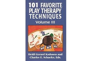 101 Favorite Play Therapy Techniques: Volume 3 (Volume 3)