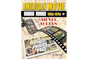 American Movie Comic Books: 1930s-1970s: From the Silver Screen to the Printed Page