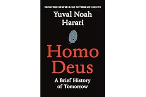 Homo Deus: A Brief History of Tomorrow