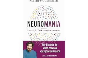 Neuromania - Le vrai du faux sur votre cerveau (French Edition)