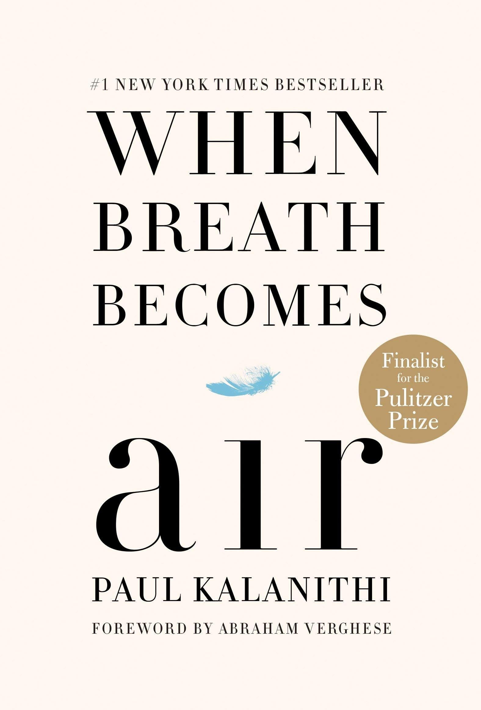 When Breath Becomes Air - Hardcover by Paul Kalanithi