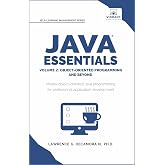 Java Essentials Volume 2: Object-Oriented Programming and Beyond: Learn Advanced Java OOP, Inheritance, Polymorphism, GUI Development | Complete Java ... Students (Self-Learning Management Series)