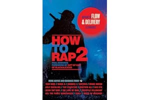How to Rap 2: Advanced Flow and Delivery Techniques