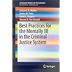 Best Practices for the Mentally Ill in the Criminal Justice System (SpringerBriefs in Psychology)