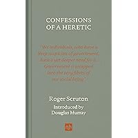 Confessions of a Heretic, Revised Edition