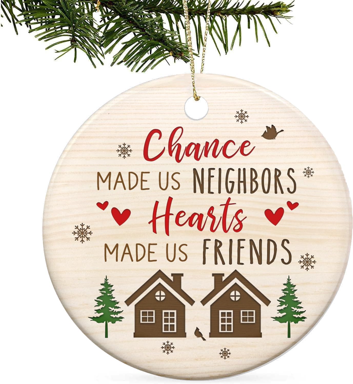 Ornaments - Neighbor Gifts Christmas Ornaments - Funny Friend, Bestie Neighbor, Ornament Gift - Christmas, Birthday Gifts for Neighborhood, Friends, Women - Christmas Tree Decoration Ceramic Ornament
