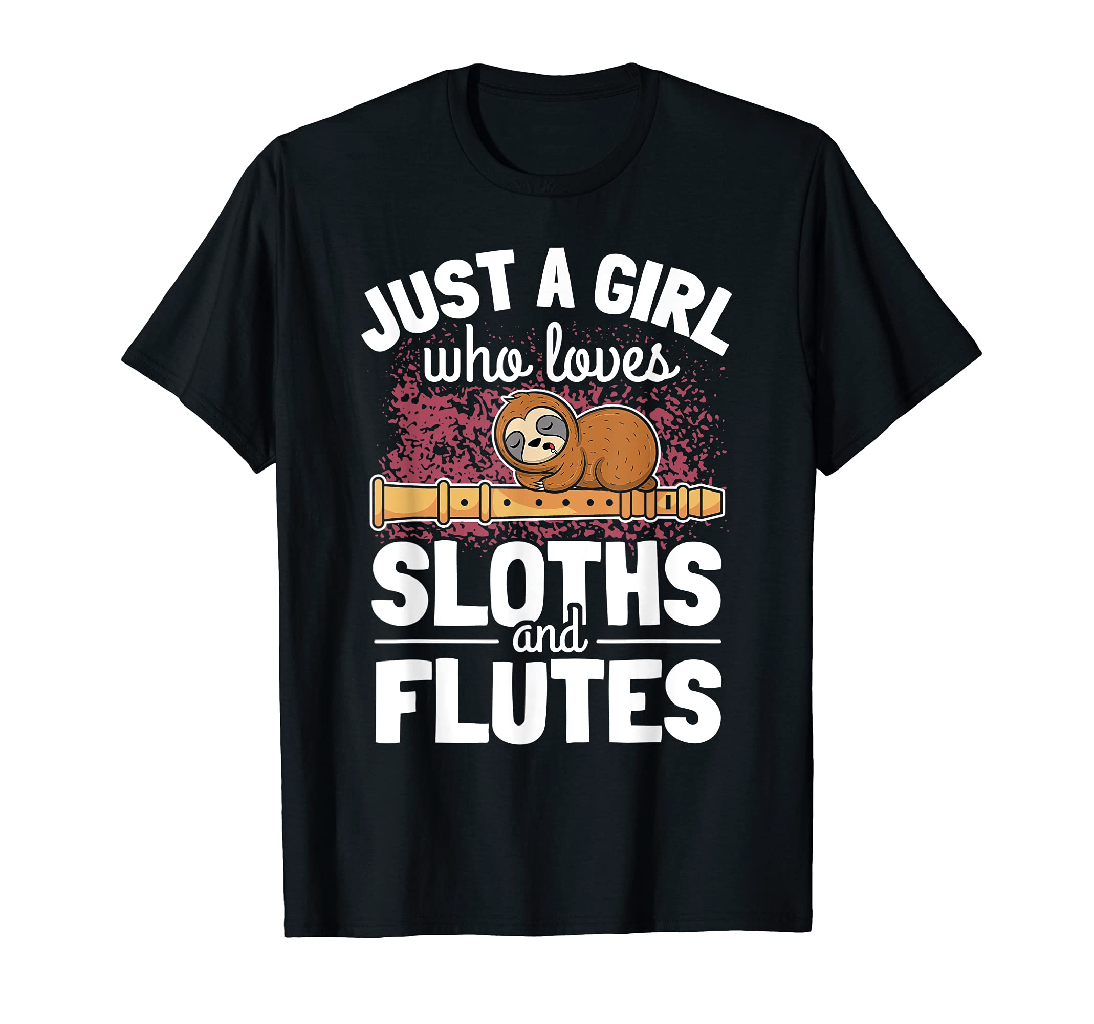 Cute Sloth Flute Player Saying Girl Flutist T-Shirt