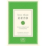 Less Than Zero: The Case for a Falling Price Level in a Growing Economy