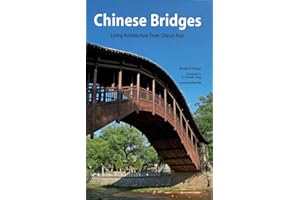 Chinese Bridges: Living Architecture From China's Past
