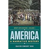 America: A Narrative History (Volume 1)